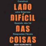 O Lado Dificil das Coisas Dificeis