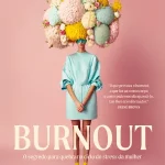 Burnout - O Segredo Para Acabar Com o Stress