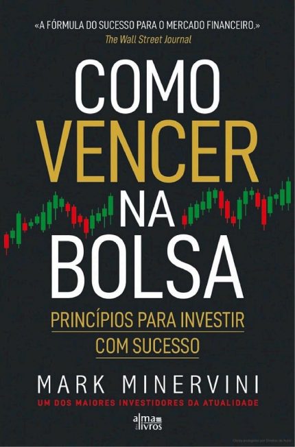 Como Vencer na Bolsa - Princípios para Investir com Sucesso