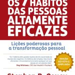 Os 7 Hábitos das Pessoas Altamente Eficazes