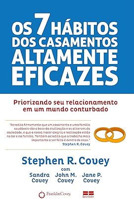 Os 7 Hábitos dos Casamentos Altamente Eficazes