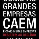 Como-grandes-empresas-caem-de-jim-colin