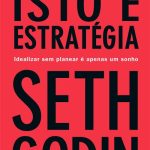 isto-e-estrategia-seth-godin