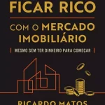 como-ficar-rico-com-mercado-imobiliario