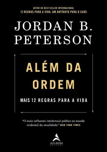 Além da Ordem: Mais 12 Regras para Vida