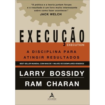 Execução: A Disciplina para Atingir Resultados